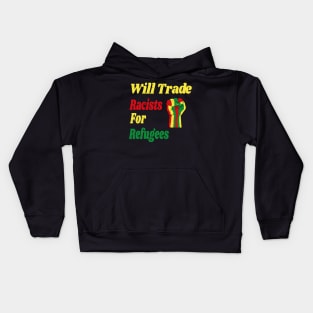 Will Trade Racists for Refugees Gift / African America Flags Vintage Style / Immigration Gift Idea Kids Hoodie